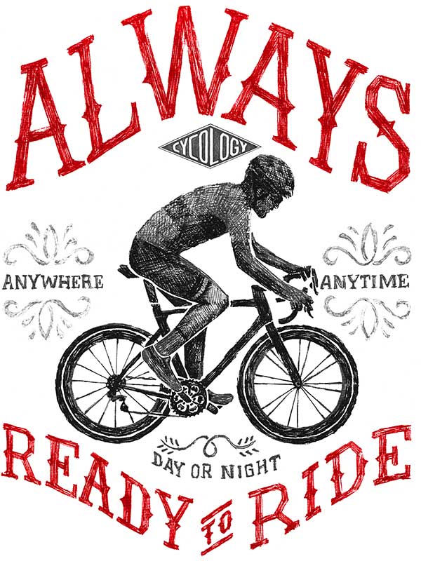 Always Ready to Ride T Shirt - Cycology Clothing UK