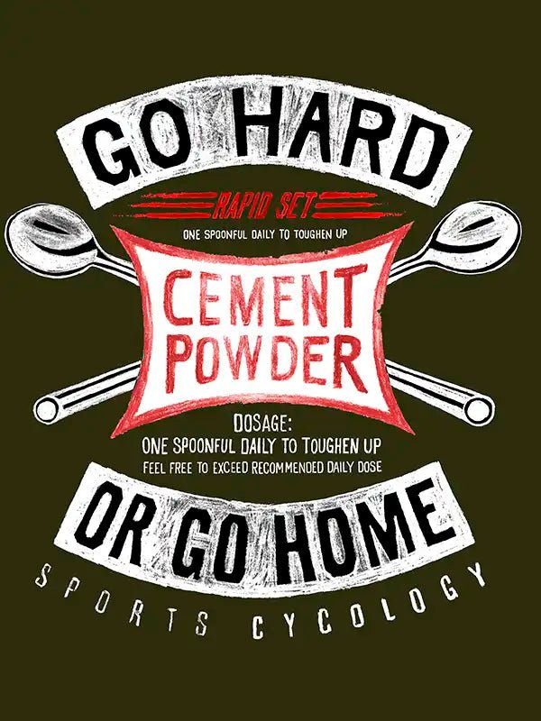 Go Hard Or Go Home Long Sleeve T Shirt - Cycology Clothing UK